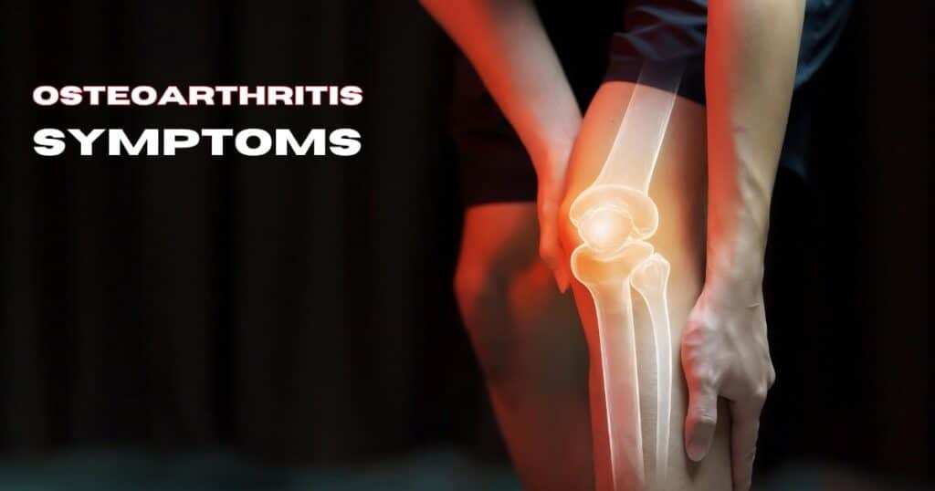 Osteoarthritis: Other Symptoms